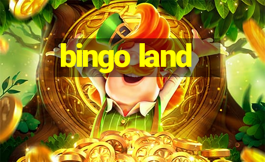 bingo land