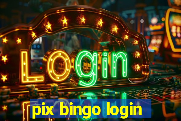 pix bingo login