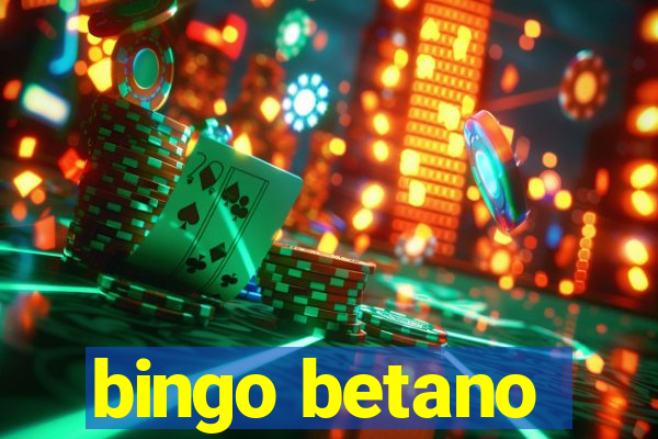 bingo betano