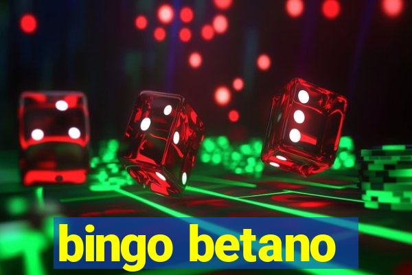 bingo betano