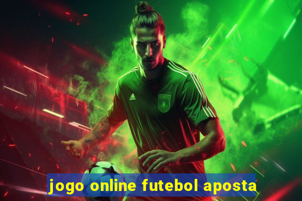 jogo online futebol aposta