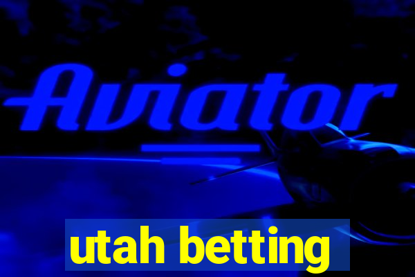 utah betting