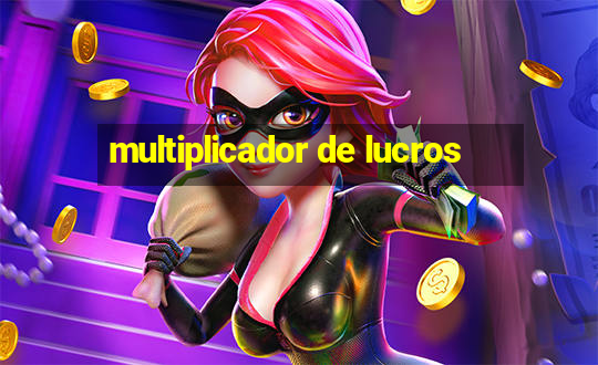 multiplicador de lucros