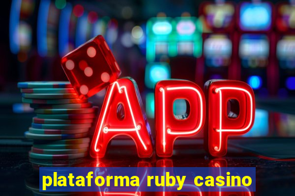 plataforma ruby casino