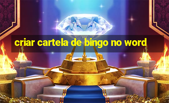 criar cartela de bingo no word