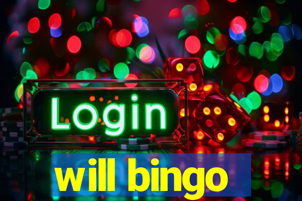 will bingo