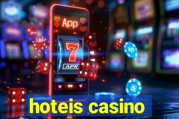 hoteis casino