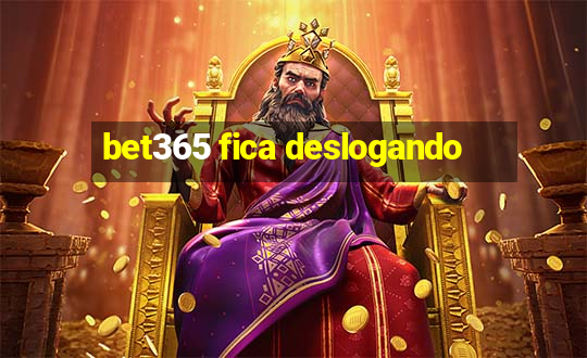 bet365 fica deslogando