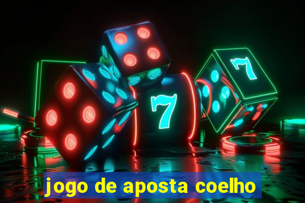 jogo de aposta coelho