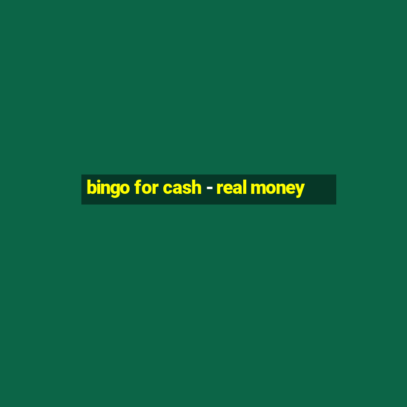 bingo for cash - real money