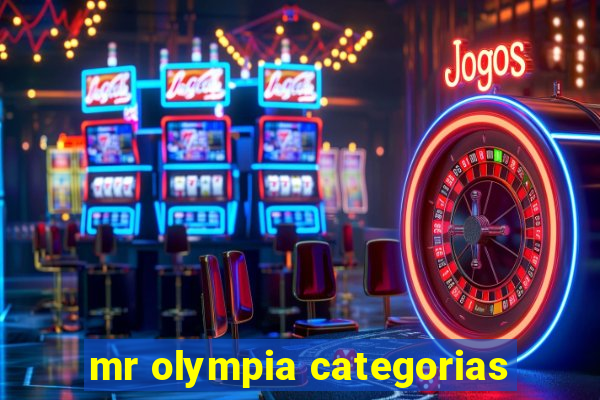 mr olympia categorias