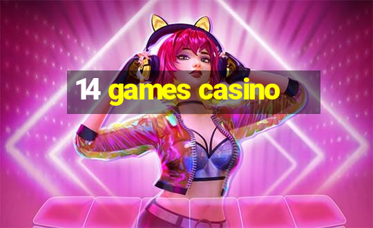 14 games casino