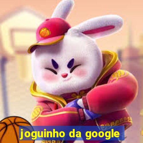 joguinho da google