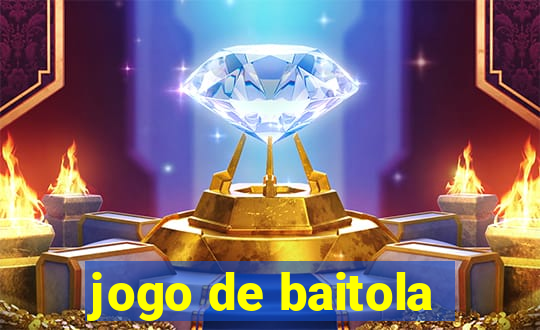 jogo de baitola