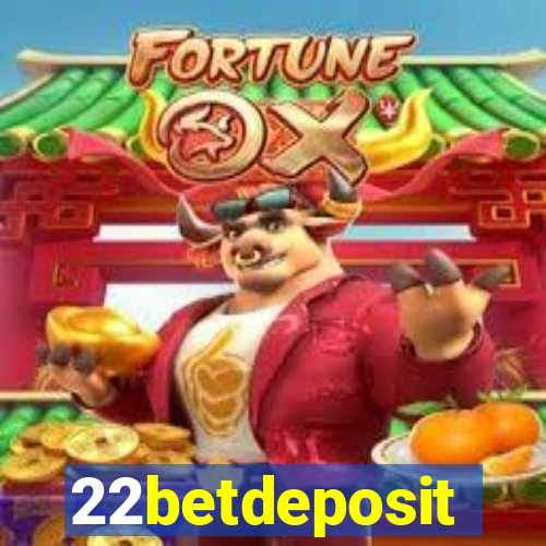 22betdeposit