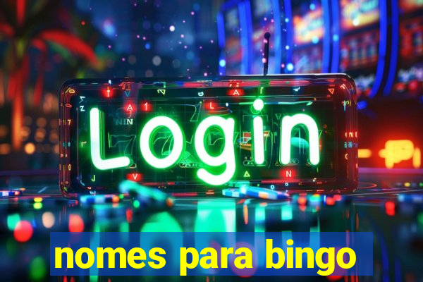 nomes para bingo