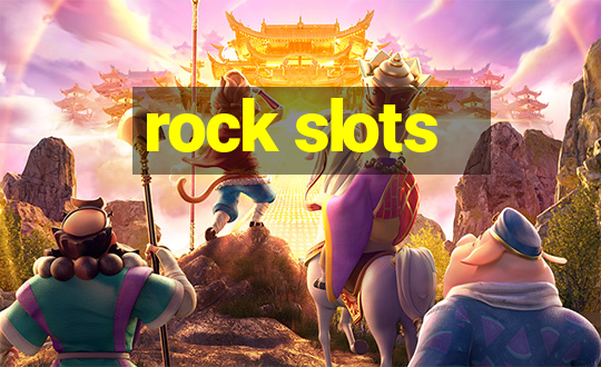 rock slots