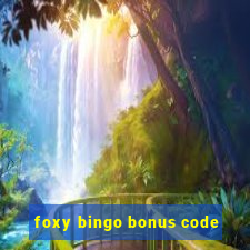 foxy bingo bonus code