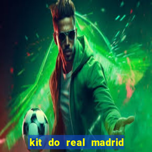 kit do real madrid no dls