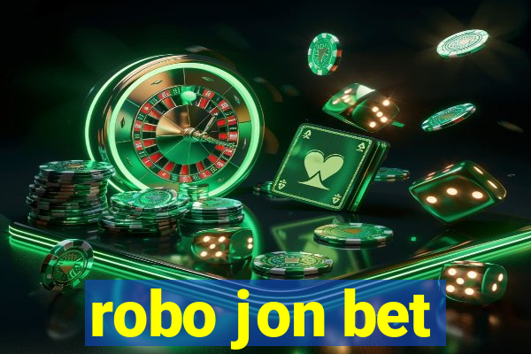 robo jon bet