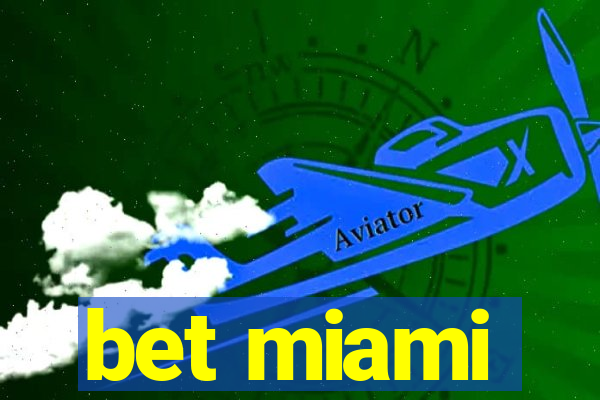 bet miami