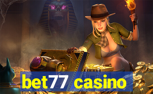 bet77 casino