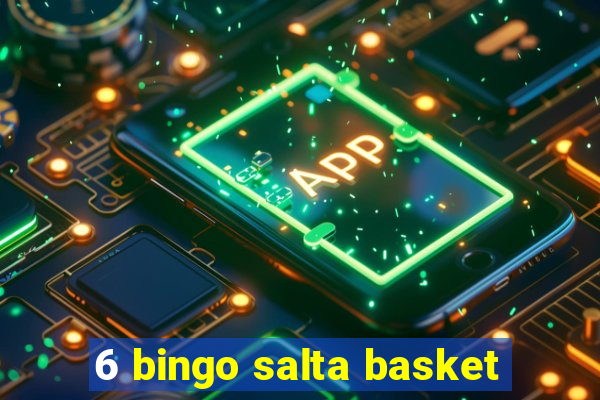 6 bingo salta basket