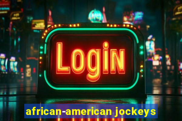 african-american jockeys