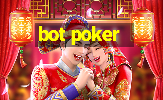 bot poker