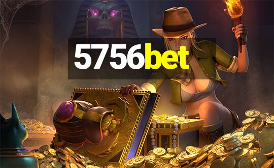 5756bet