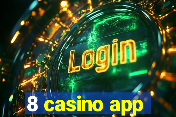 8 casino app