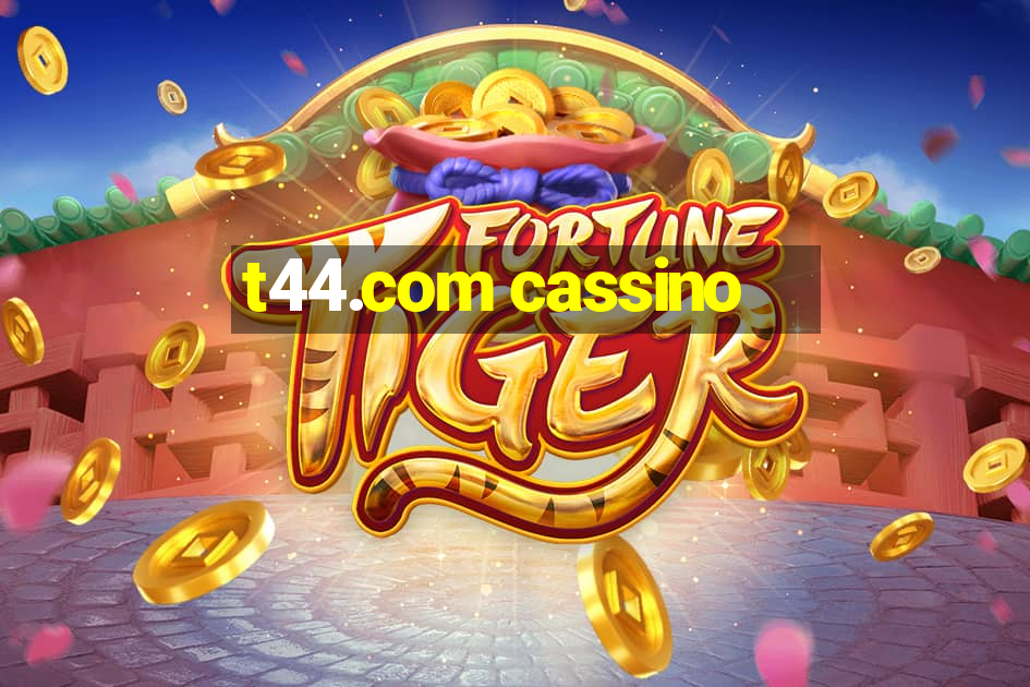 t44.com cassino