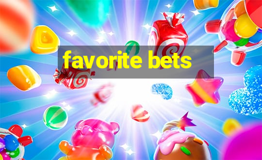 favorite bets