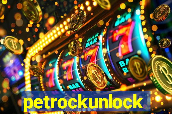 petrockunlock