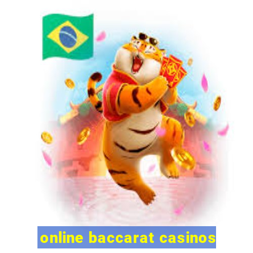 online baccarat casinos