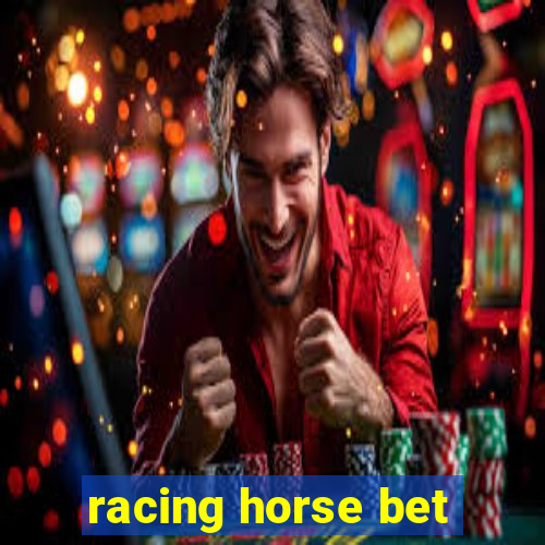 racing horse bet