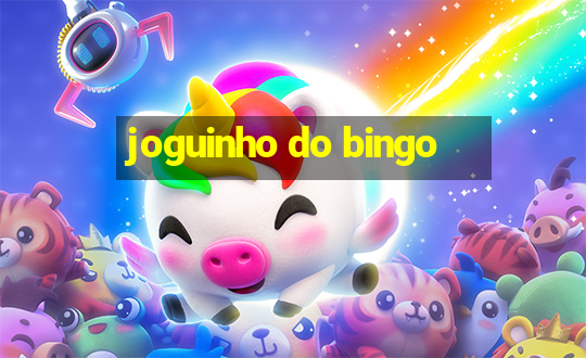 joguinho do bingo