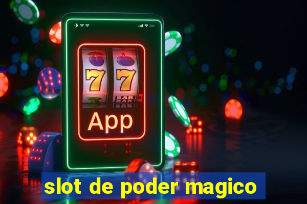 slot de poder magico