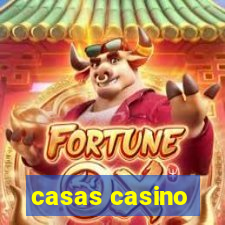 casas casino