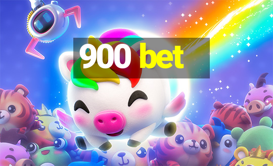 900 bet