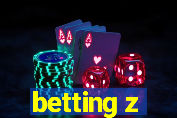 betting z