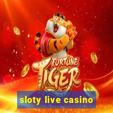 sloty live casino