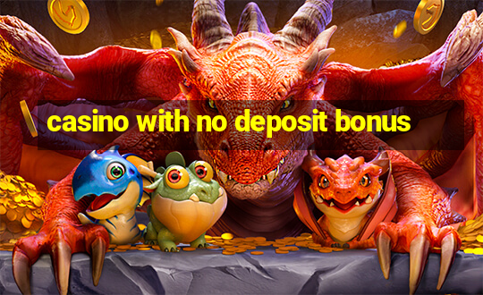 casino with no deposit bonus