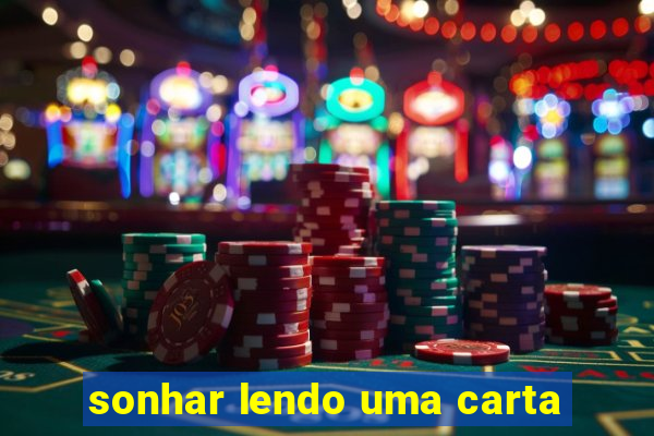 sonhar lendo uma carta