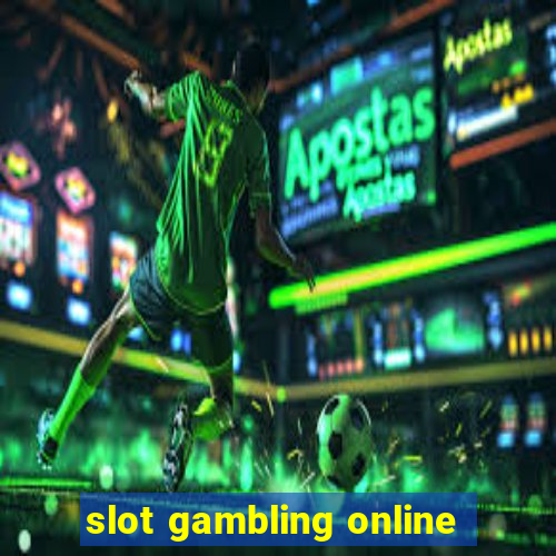 slot gambling online