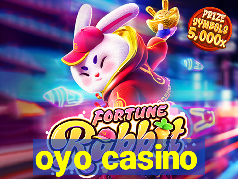 oyo casino