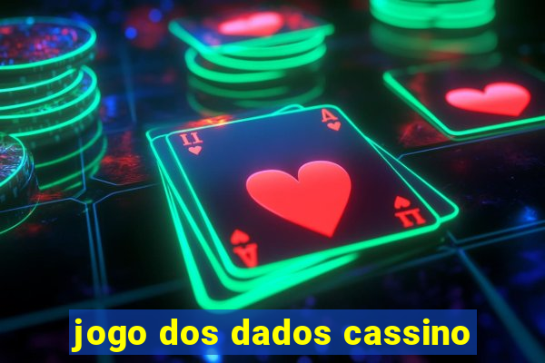 jogo dos dados cassino