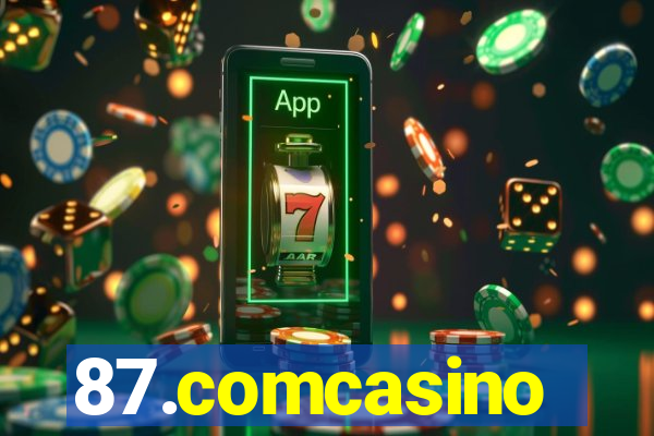 87.comcasino