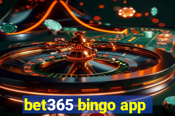 bet365 bingo app