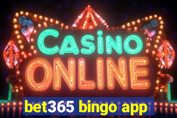 bet365 bingo app